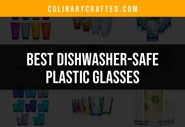 14 Dishwasher-Safe Plastic Glasses for Effortless Enjoyment featured