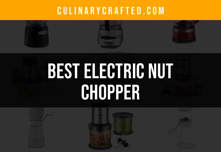 17 Best Electric Nut Choppers for Effortless Meal Prep featured