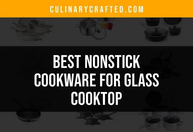 15 Best Nonstick Cookware for Glass Cooktop: Quick Picks featured